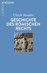 Geschichte des Römischen Rechts - Ulrich Manthe - 9783406740480