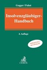 Insolvenzgläubigerhandbuch - Martin Gogger ; Christian Fuhst - 9783406743665