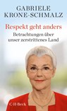 Respekt geht anders - Gabriele Krone-Schmalz - 9783406754869