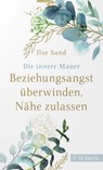 Die innere Mauer - Ilse Sand - 9783406755538