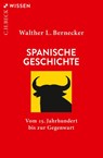Spanische Geschichte - Walther L. Bernecker - 9783406756108
