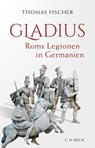 Gladius - Thomas Fischer - 9783406756160