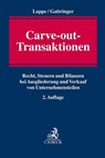 Carve-out-Transaktionen - Thomas Lappe ; Volker Gattringer - 9783406760563