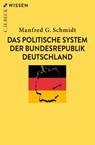 Das politische System der Bundesrepublik Deutschland - Manfred G. Schmidt - 9783406765162