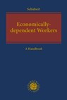 Economically-dependent Workers as Part of a Decent Economy - Claudia Schubert - 9783406769641