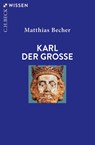 Karl der Große - Matthias Becher - 9783406771569
