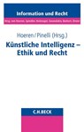 Künstliche Intelligenz - Ethik und Recht - Thomas Hoeren ; Stefan Pinelli - 9783406773884