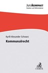 Kommunalrecht - Kyrill-Alexander Schwarz - 9783406774843