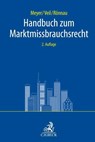 Handbuch zum Marktmissbrauchsrecht - Andreas Meyer ; Thomas Rönnau ; Rüdiger Veil - 9783406775338