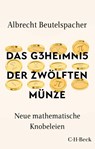 Das Geheimnis der zwölften Münze - Albrecht Beutelspacher - 9783406775543