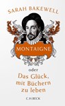 Montaigne - Sarah Bakewell - 9783406777585
