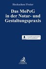 Das MoPeG in der Notar- und Gestaltungspraxis - Heribert Heckschen ; Sophie Freier - 9783406777721