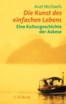 Kunst des einfachen Lebens - Axel Michaels - 9783406778216