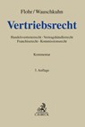 Vertriebsrecht - Eckhard Flohr ; Ulf Wauschkuhn - 9783406778995