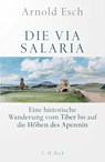 Die Via Salaria - Arnold Esch - 9783406780646