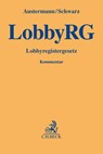 Lobbyregistergesetz - Philipp Austermann ; Kyrill-Alexander Schwarz - 9783406780783