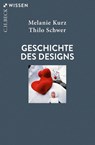 Geschichte des Designs - Melanie Kurz ; Thilo Schwer - 9783406788130