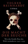 Die Macht der Seuche - Volker Reinhardt - 9783406790386