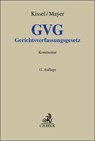 Gerichtsverfassungsgesetz. GVG - Otto Rudolf Kissel ; Herbert Mayer - 9783406796548