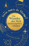 Warum funkeln die Sterne? - Ernst Peter Fischer - 9783406797910