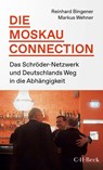 Die Moskau-Connection - Reinhard Bingener ; Markus Wehner - 9783406799419