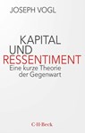 Kapital und Ressentiment - Joseph Vogl - 9783406799563