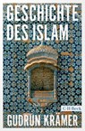 Geschichte des Islam - Gudrun Krämer - 9783406813535