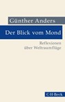 Der Blick vom Mond - Günther Anders - 9783406818844