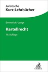 Kartellrecht - Volker Emmerich ; Knut Werner Lange - 9783406819810