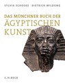 Das Münchner Buch der Ägyptischen Kunst - Sylvia Schoske ; Dietrich Wildung - 9783406820595