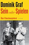 Sein oder Spielen - Dominik Graf - 9783406822995