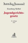 Jugendgerichtsgesetz - Ralf Kölbel ; Ulrich Eisenberg - 9783406823527