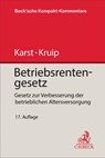 Betriebsrentengesetz. BetrAVG - Michael Karst ; Dirk Kruip ; Peter Ahrend ; Wolfgang Förster - 9783406824548
