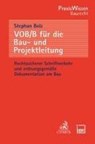 VOB/B für die Bau- und Projektleitung - Stephan Bolz - 9783406829390