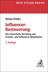 Influencer-Besteuerung - Michael Heine ; Matthias Trinks - 9783406829925