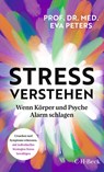 Stress verstehen - Eva Peters - 9783406836473