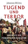Tugend und Terror - Johannes Willms - 9783406838736