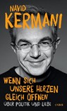 Wenn sich unsere Herzen gleich öffnen - Navid Kermani - 9783406838873