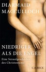 Niedriger als die Engel - Diarmaid Macculloch - 9783406842924