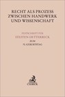 Recht als Prozess zwischen Handwerk und Wissenschaft - Martin Will ; Thomas Sauerland ; Matthias Friehe - 9783406845284