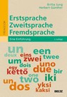 Erstsprache, Zweitsprache, Fremdsprache - Britta Jung ; Herbert Günther - 9783407257314