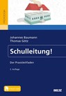 Schulleitung! - Johannes Baumann ; Thomas Götz - 9783407259042