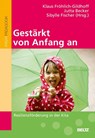 Gestärkt von Anfang an - Klaus Fröhlich-Gildhoff ; Jutta Becker ; Sibylle Fischer - 9783407628138