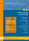 »Dunkles Gold« im Unterricht - Peter Schallmayer - 9783407631992