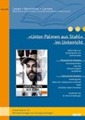 »Unter Palmen aus Stahl« im Unterricht - Peter Schallmayer - 9783407720054