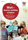 Wut - Starke Gefühle erleben - Michael Fink - 9783407727428