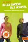 Kurzfassung in Einfacher Sprache. Alles andere als normal - Jörg Isermeyer - 9783407749918