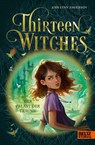 Thirteen Witches - Der Palast der Träume - Jodi Lynn Anderson - 9783407752925