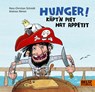 Hunger! Käpt'n Piet hat Appetit - Andreas Német ; Hans-Christian Schmidt - 9783407754752
