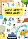 Alles Arbeit oder was?! - Mieke Scheier - 9783407754998